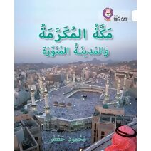Mecca and Medina (Collins Big Cat Arabic Reading Programme)