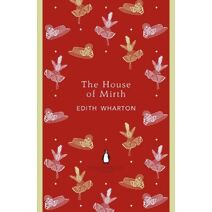 House of Mirth (Penguin English Library)