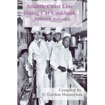 Atlantic Coast Line Railroad Dining Car Cookbook
