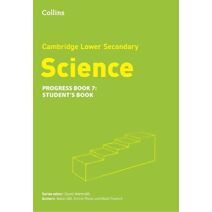 Lower Secondary Science Progress Student’s Book: Stage 7 (Collins Cambridge Lower Secondary Science)