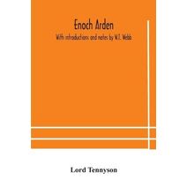 Enoch Arden. With introductions and notes by W.T. Webb