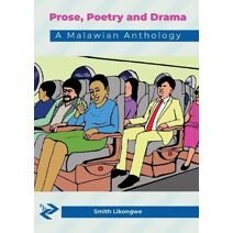 Prose, Poetry and Drama