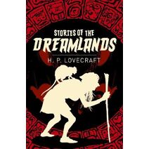 Stories of the Dreamlands (Arcturus Classics)
