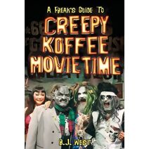 Freak's Guide to Creepy Koffee Movie Time
