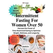 Intermittent Fasting For Women Over 50 (Intermittent Fasting)