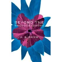 Beyond the Rhododendrons