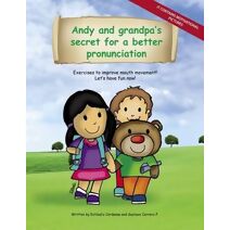 Andy and grandpa´s secret for a better pronunciation