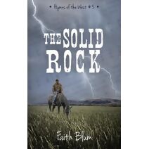 Solid Rock (Hymns of the West)