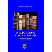 Poesia, musica, libri ed altri vizi