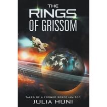 Rings of Grissom (Tales of a Former Space Janitor)