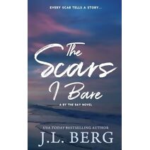 Scars I Bare (By the Bay: Special Edition)