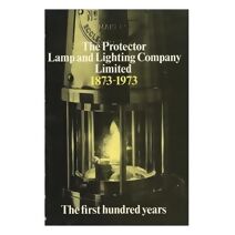 Protector Lamp and Lighting Company Limited The first 100 years