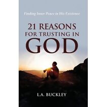21 Reasons for Trusting in God