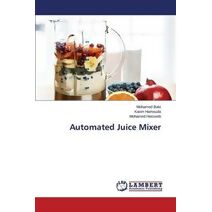 Automated Juice Mixer