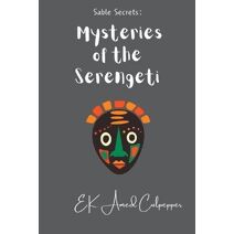 Mysteries of the Serengeti (Sable Secrets)