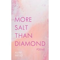 More Salt than Diamond