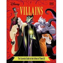 Disney Villains The Essential Guide New Edition