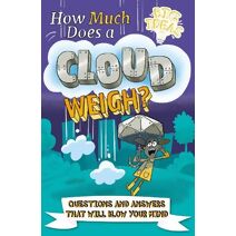 How Much Does a Cloud Weigh? (Big Ideas!)
