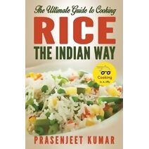 Ultimate Guide to Cooking Rice the Indian Way (Cooking in a Jiffy)