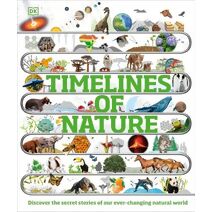 Timelines of Nature (DK Children's Timelines)
