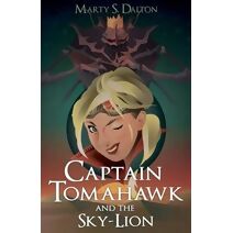 Captain Tomahawk and the Sky-Lion