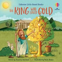 King who Loved Gold (Little Board Books)