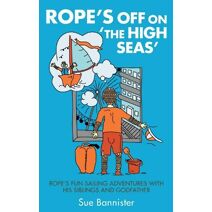 Rope's off on 'The High Seas'