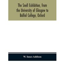 Snell Exhibition, from the University of Glasgow to Balliol College, Oxford