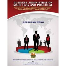 Business Administration Made Easy And Practical