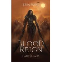 Blood Reign (Hateful Tales)
