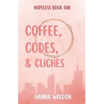 Coffee, Codes, & Cliches (Hopeless)