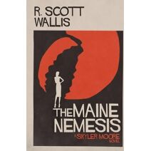 Maine Nemesis (Skyler Moore Novel)