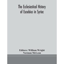 ecclesiastical history of Eusebius in Syriac