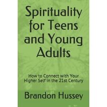 Spirituality for Teens and Young Adults