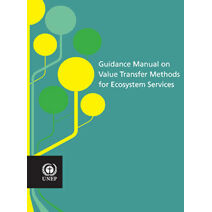 Guidance manual on value transfer methods for ecosystem services