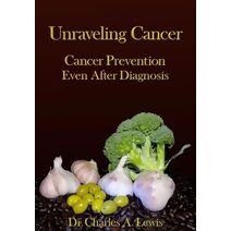 Unraveling Cancer (Hope: Health Outreach, Prevention, and Education)