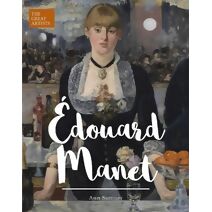 Edouard Manet (Great Artists)