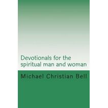 Devotionals for the spiritual man and woman