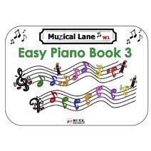 Muzical Lane Easy Piano Book 3 (Muzical Lane Easy Piano Book Series)