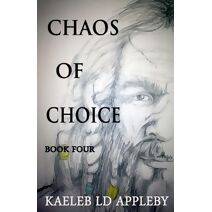 Chaos of Choice (Chaos of Choice Saga)