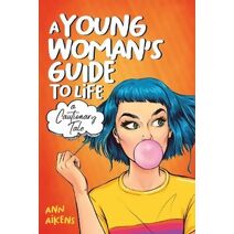 Young Woman's Guide to Life