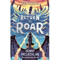 Return to Roar (Land of Roar series)