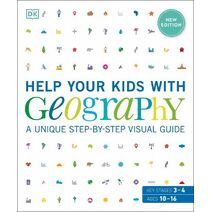 Help Your Kids with Geography, Ages 10-16 (Key Stages 3 & 4) (DK Help Your Kids With)