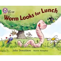 Worm Looks for Lunch (Collins Big Cat)