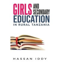 Girls and Secondary Education in Rural Tanzania