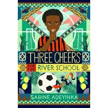 Three Cheers for the River School (Jummy at the River School)