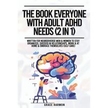 Book Everyone With Adult ADHD Needs (2 in 1)