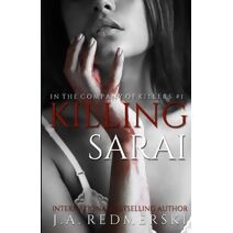 Killing Sarai (In the Company of Killers)