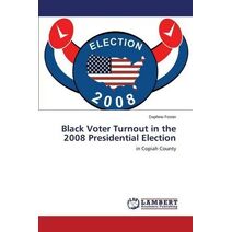 Black Voter Turnout in the 2008 Presidential Election