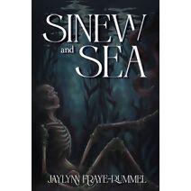 Sinew and Sea
